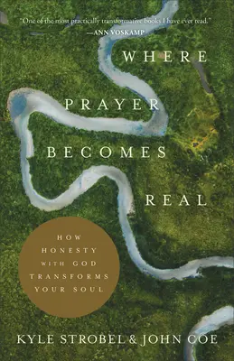 Unde rugăciunea devine reală: Cum sinceritatea cu Dumnezeu îți transformă sufletul - Where Prayer Becomes Real: How Honesty with God Transforms Your Soul