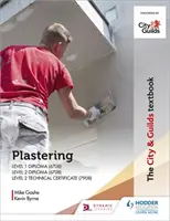 City & Guilds Textbook: Plastering pentru nivelurile 1 și 2 - City & Guilds Textbook: Plastering for Levels 1 and 2