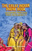 Great Indian Phone Book - Cum telefoanele mobile ieftine schimbă afacerile, politica și viața de zi cu zi - Great Indian Phone Book - How Cheap Mobile Phones Change Business, Politics and Daily Life