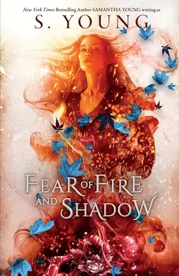 Frica de foc și umbră - Fear of Fire and Shadow