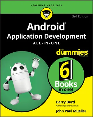 Dezvoltarea aplicațiilor Android All-In-One for Dummies - Android Application Development All-In-One for Dummies