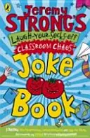 Cartea de glume despre haosul din clasă a lui Jeremy Strong - Jeremy Strong's Laugh-Your-Socks-Off Classroom Chaos Joke Book