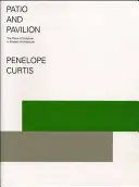 Patio și pavilion - Locul sculpturii în arhitectura modernă - Patio and Pavilion - The Place of Sculpture in Modern Architecture