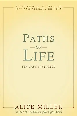Paths of Life: Șase istorii de caz - Paths of Life: Six Case Histories