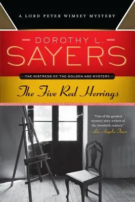 Cei cinci heringi roșii: Un mister Lord Peter Wimsey - The Five Red Herrings: A Lord Peter Wimsey Mystery