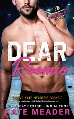 Dear Roomie (Un roman Rookie Rebels) - Dear Roomie (A Rookie Rebels Novel)