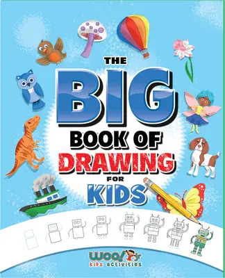 The Big Book of Drawing: Peste 500 de provocări de desen pentru copii și lucruri amuzante de mâzgălit - The Big Book of Drawing: Over 500 Drawing Challenges for Kids and Fun Things to Doodle