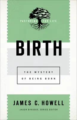 Nașterea: Misterul de a te naște - Birth: The Mystery of Being Born