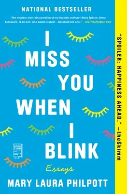 Mi-e dor de tine când clipesc: Eseuri - I Miss You When I Blink: Essays