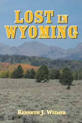 Pierdut în Wyoming - Lost in Wyoming