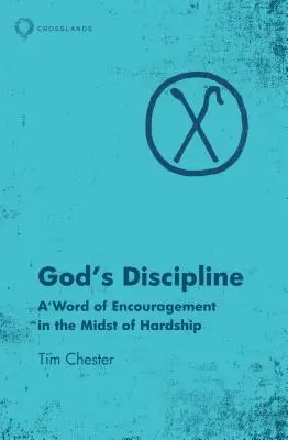 Disciplina lui Dumnezeu: Un cuvânt de încurajare în mijlocul greutăților - God's Discipline: A Word of Encouragement in the Midst of Hardship