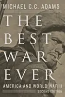 The Best War Ever: America și Al Doilea Război Mondial - The Best War Ever: America and World War II