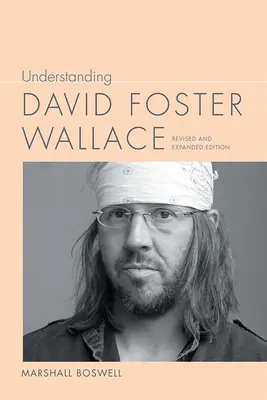 Înțelegerea lui David Foster Wallace - Understanding David Foster Wallace