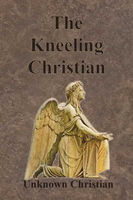Creștinul îngenuncheat - The Kneeling Christian