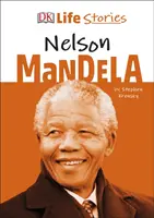 Povești de viață DK Nelson Mandela - DK Life Stories Nelson Mandela