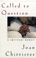 Chemată la întrebare: A Spiritual Memoir - Called to Question: A Spiritual Memoir