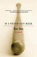 Dacă nu mă mai întorc niciodată - If I Never Get Back