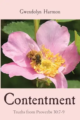 Mulțumire: Adevăruri din Proverbe 30:7-9 - Contentment: Truths from Proverbs 30:7-9