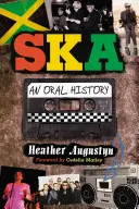Ska: O istorie orală - Ska: An Oral History