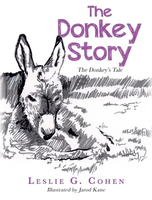 Povestea măgarului: Povestea măgarului - The Donkey Story: The Donkey's Tale
