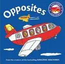 Mașini uimitoare Primele concepte: Opusele - Amazing Machines First Concepts: Opposites