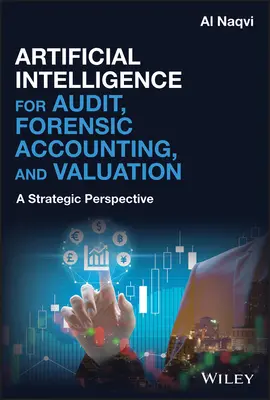 Inteligența artificială pentru audit, contabilitate judiciară și evaluare: O perspectivă strategică - Artificial Intelligence for Audit, Forensic Accounting, and Valuation: A Strategic Perspective