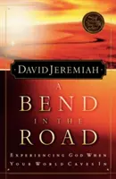 O curbă în drum: Găsirea lui Dumnezeu când lumea ta se prăbușește - A Bend in the Road: Finding God When Your World Caves in