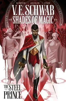 Shades of Magic: Prințul de oțel Vol. 1 - Shades of Magic: The Steel Prince Vol. 1