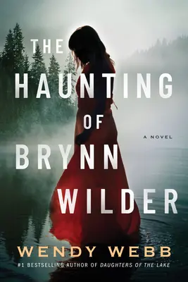 Bântuirea lui Brynn Wilder - The Haunting of Brynn Wilder