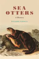 Vidrele de mare: O istorie - Sea Otters: A History