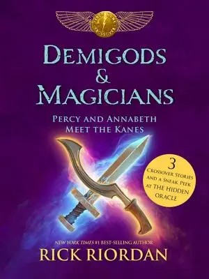 Demi-zei și magicieni: Percy și Annabeth îi întâlnesc pe Kane - Demigods & Magicians: Percy and Annabeth Meet the Kanes
