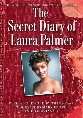 Jurnalul secret al Laurei Palmer (The Secret Diary of Laura Palmer) - The Secret Diary of Laura Palmer