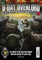 D-Day Overlord - Marea invazie și bătălia pentru Normandia - D-Day Overlord - The Great Invasion and the Battle for Normandy