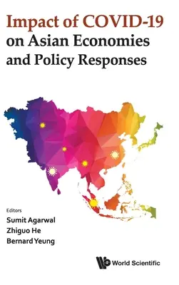Impactul Covid-19 asupra economiilor asiatice și răspunsuri politice - Impact of Covid-19 on Asian Economies and Policy Responses