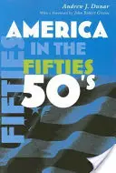 America în anii '50 - America in the Fifties