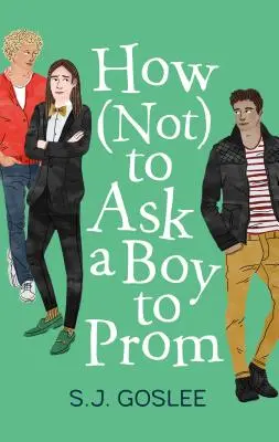 Cum să nu inviți un băiat la bal - How Not to Ask a Boy to Prom