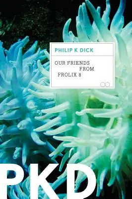 Prietenii noștri de la Frolix 8 - Our Friends from Frolix 8