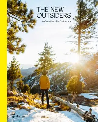 The New Outsiders: O viață creativă în aer liber - The New Outsiders: A Creative Life Outdoors