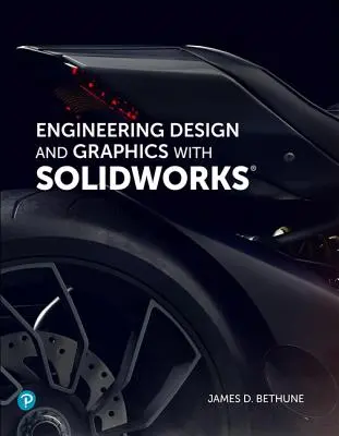 Proiectare inginerească și grafică cu Solidworks 2019 - Engineering Design and Graphics with Solidworks 2019