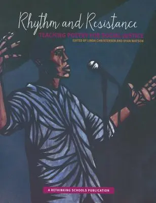 Rhythm and Resistance (Ritm și rezistență): Predarea poeziei pentru justiție socială - Rhythm and Resistance: Teaching Poetry for Social Justice
