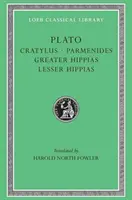 Cratylus. Parmenide. Hippias cel Mare. Micul Hippias - Cratylus. Parmenides. Greater Hippias. Lesser Hippias