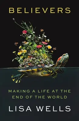 Credincioșii: O viață la capătul lumii (Making a Life at the End of the World) - Believers: Making a Life at the End of the World