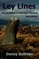 Linii Ley: Cel mai mare mister al peisajului - Ley Lines: The Greatest Landscape Mystery