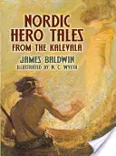 Povești cu eroi nordici din Kalevala - Nordic Hero Tales from the Kalevala