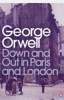 Deprimat la Paris și Londra - Down and Out in Paris and London
