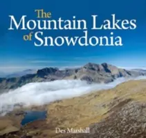 Compact Wales: Lacurile de munte din Snowdonia, The - Compact Wales: Mountain Lakes of Snowdonia, The