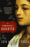 Fiica colibriului - Hummingbird's Daughter