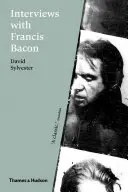 Interviuri cu Francis Bacon - Interviews with Francis Bacon