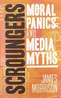Scroungers: Panică morală și mituri mediatice - Scroungers: Moral Panics and Media Myths