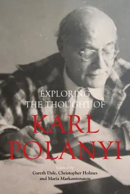 Explorarea gândirii lui Karl Polanyi - Exploring the Thought of Karl Polanyi